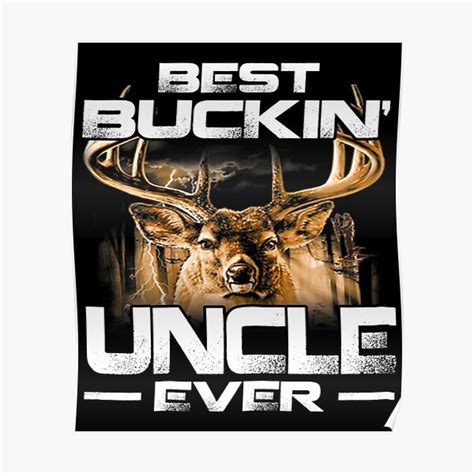 Best Buckin Uncle Ever Deer Hunting Bucking Father Poster For Sale