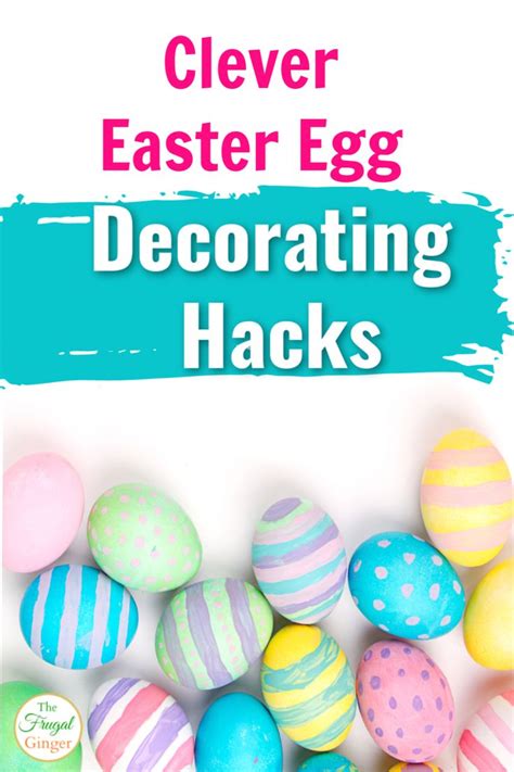 Clever Easter Egg Decorating Hacks For All Ages Easter Egg Decorating