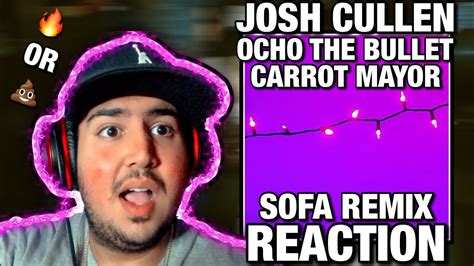 SOFA REMIX JOSH CULLEN OCHO THE BULLET CARROT MAYOR SOFA