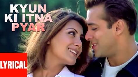 Lyrical Video Kyon Ki Itna Pyar Kyon Ki Its Fate Salman Khan