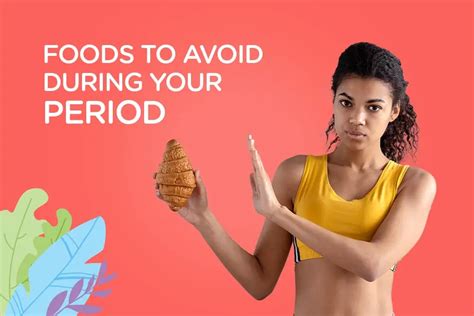 Foods To Avoid During Your Period