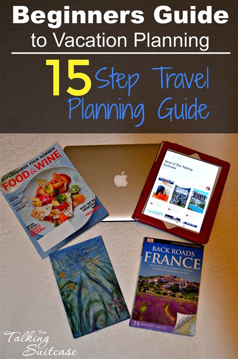 The Beginners Guide to Vacation Planning - 15 Step Travel Planning Guide