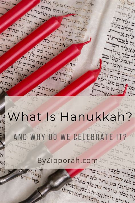 What Is Hanukkah And Why Do We Celebrate It Byzipporah