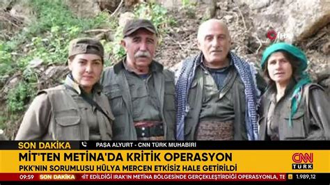 MİT ten Metina da nokta operasyon Sözde sorumlu terörist etkisiz