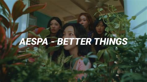 Aespa 에스파 Better Things Lyrics Youtube