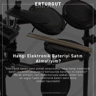 En Uygun Fiyata Elektronik Bateri Satın Alma Rehberi Erturgut Sanat