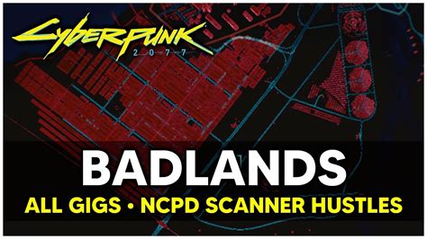 Cyberpunk Badlands All Gigs Ncpd Scanner Hustles Locations