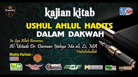 Ustadz Dr Dasman Yahya Ma Ali Lc Ma Ushul Ahlul Hadits Dalam