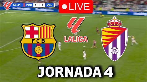 EN VIVO FC BARCELONA REAL VALLADOLID EN VIVO LA LIGA EA SPORTS