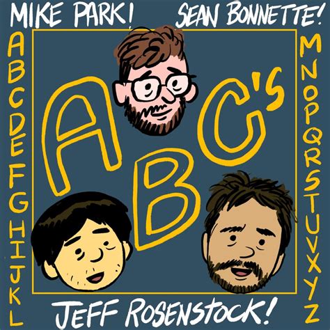 Mike Park Jeff Rosenstock Sean Bonnette альбом A B C D E F G H I J K L M N O P Q R S T U V W X