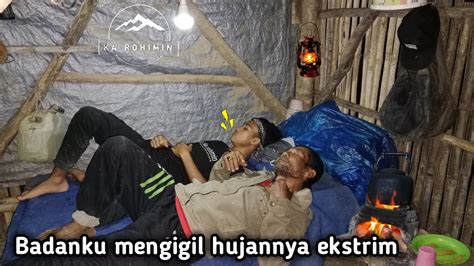 Diguyur Hujan Deras Dalam Gubuk Shelter Nikmatnya Makan Malam Hasil