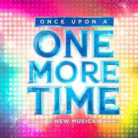 Once Upon A One More Time Tickets | Broadway 2024/2025 Season