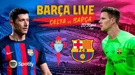 Bar A Live Celta Bar A I Warm Up Match Center Youtube