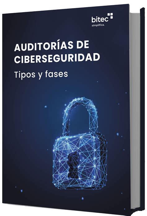 Ebook Gratuito Guía Para Una Auditoría De Ciberseguridad Exitosa