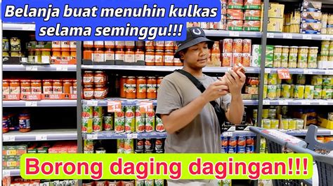 BELANJA BANYAK BUAT PENUHIN KULKAS KU BELI BANYAK DAGING DAN STOK