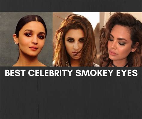 These Celebrities Will Inspire You To Get Smokey Eyes!