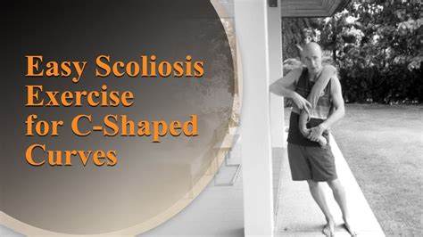 Easy Scoliosis Exercise For C Shaped Curves Youtube