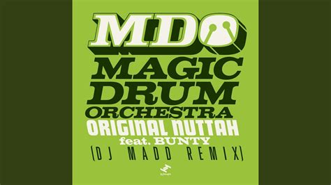 Original Nuttah Feat Bunty DJ Madd Remix YouTube