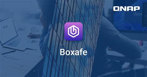 Qnap Boxafe Review And Its Top Alternative