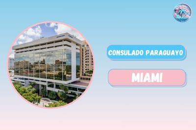 Consulado de Paraguay en Miami Guía 2024