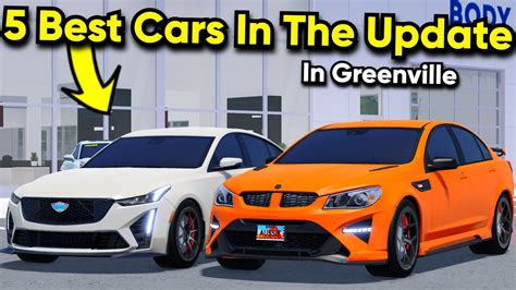 5 Best Cars In The New Greenville Update YouTube