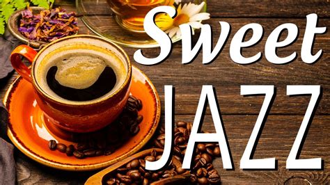 Sweet Jazz Jazz Music In Elegant Coffee Shop Bossa Nova Lounge To