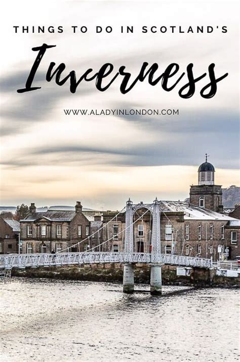 11 Things To Do In Inverness Scotland Top Places In The Highland