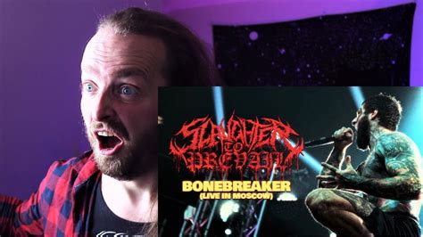 Slaughter To Prevail Bonebreaker Live In Moscow Reaction Video