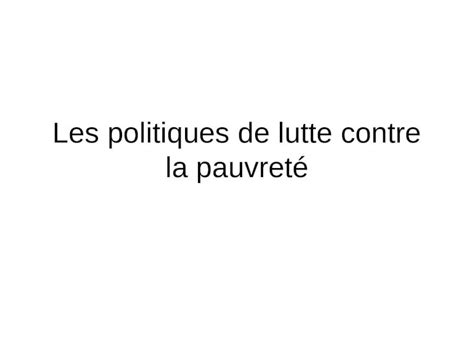 Ppt Les Politiques De Lutte Contre La Pauvreté La Mesure De La Pauvreté Nb Efforts Depuis Une