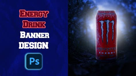 How To Create An Energy Drink Banner In Photoshop For Social Media