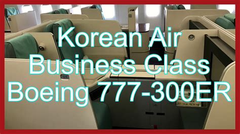 Korean Air Business Or Prestige Class Seoul To Seattle Boeing 777 300er Youtube