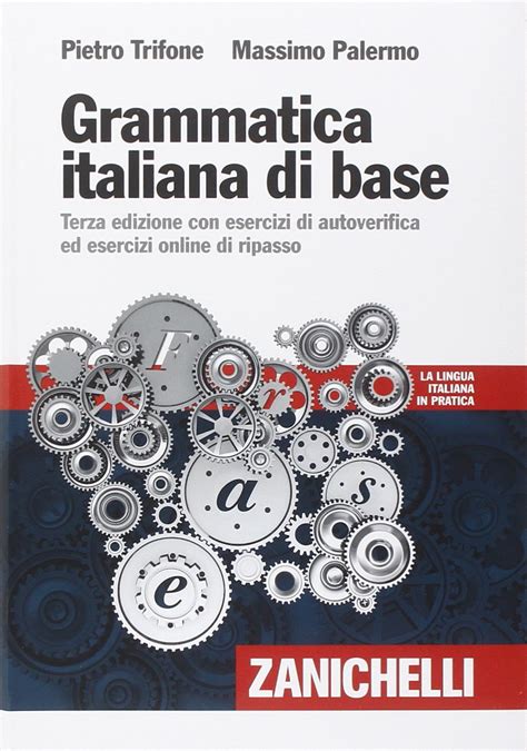 Grammatica Italiana Di Base Con Esercizi Di Autoverifica Ed Esecizi