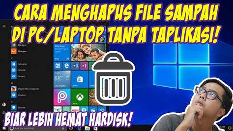 Cara Menghapus File Sampah Di Laptop Tanpa Aplikasi Tambahan Youtube