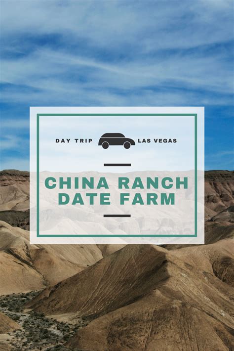 Day Trip Las Vegas China Ranch Date Farm YouFoundSarah