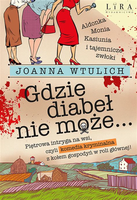 Gdzie Diabe Nie Mo E Joanna Wtulich Ebook Audiobook Legimi Online