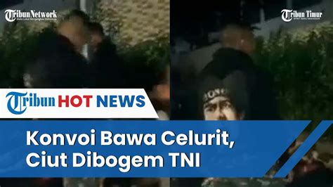 Awalnya Konvoi Bawa Celurit Berakhir Tiarap Dapat Bogem Tni Youtube