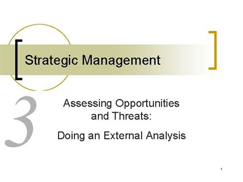 Strategic Management 3 Assessing Opportunities And Threats Doing