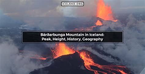 Bárðarbunga Mountain in Iceland: Peak, Height, History, Geography ...