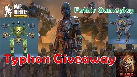 War Robots Fafnir Gameplay Pt 2 Typhon Giveaway YouTube