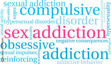 Sex Addiction Word Cloud On A White Background Stock Vector Adobe Stock