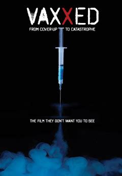 Vaxxed: from Cover-Up to Catastrophe - Movies on Google Play