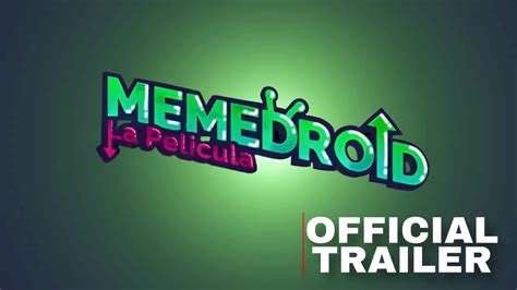 Memedroid La Pel Cula Teaser Oficial Youtube