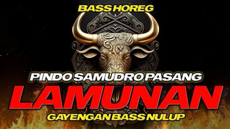 Pindo Samudro Pasang Dj Bantengan Gayeng Full Bass Lamunan Viral