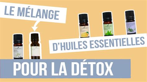 [diy] DÉtox Fabriquer Son Remède Naturel Aux Huiles Essentielles