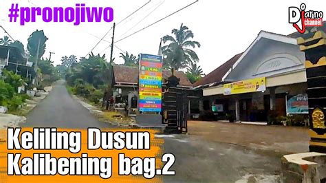 Jelajah Dusun Kalibening Desa Pronojiwo Bag Djarno Channel Youtube