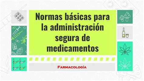 Normas B Sicas Para La Administraci N Segura De Medicamentos