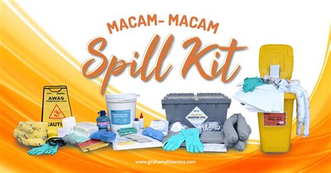 Macam Macam Jenis Spill Kit Pt Graha Multisarana Mesindo