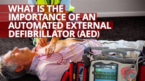 The Importance Of Automated External Defibrillator Aed And How To Use