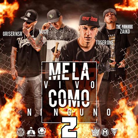 Me La Vivo Como Ninguno 2 Feat Nuco Toser One Griser Nsr