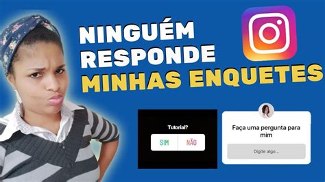 Como Aumentar As Respostas Nas Enquetes E Perguntas Do Instagram